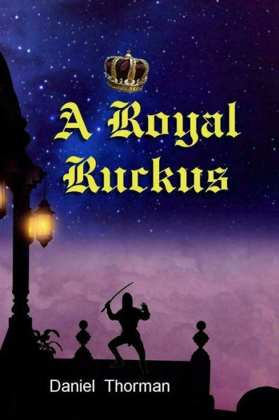 A Royal Ruckus: The Courtship of Lady Megan