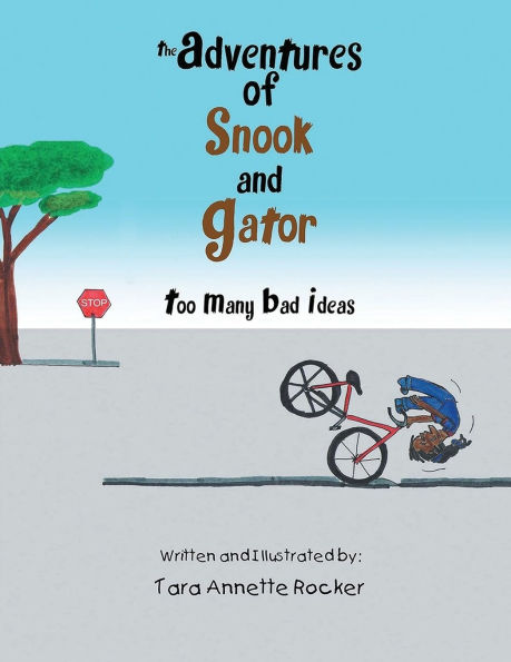 The Adventures of Snook and Gator: Too Many Bad Ideas