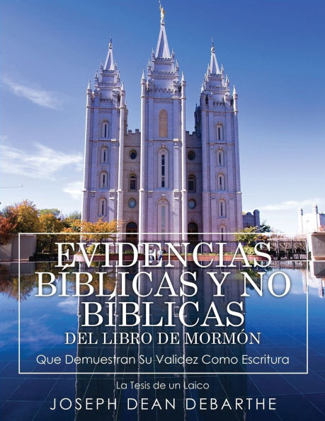 Evidencias Bï¿½blicas Y No del Libro de Mormï¿½n