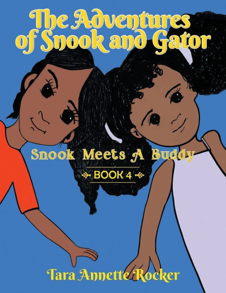 The Adventures of Snook & Gator: Meets A Buddy