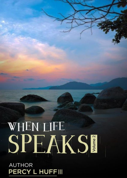 When Life Speaks (Volume 2)