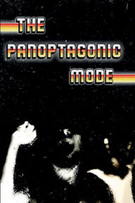 Title: The Panoptagonic Mode, Author: David Harvey