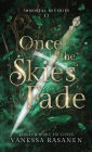 Once the Skies Fade: Barnes & Noble Exclusive Edition