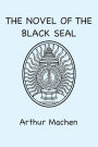 The Novel of the Black Seal