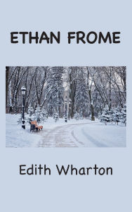 Title: Ethan Frome, Author: Edith Wharton