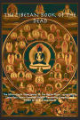THE TIBETAN BOOK OF THE DEAD OR The After-Death Experiences on the Bardo Plane, according to Lāma Kazi Dawa-Samdup's English Rendering