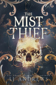 Title: The Mist Thief, Author: Lj Andrews