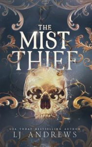 Title: The Mist Thief, Author: Lj Andrews