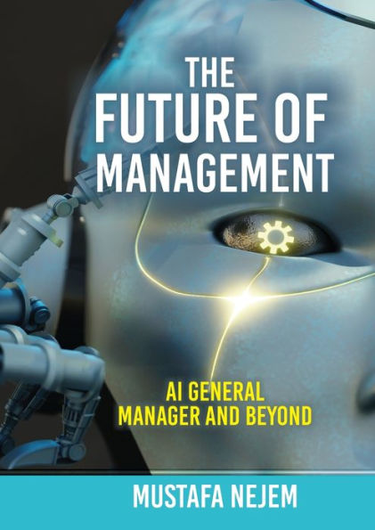 The Future of Management: AI General Manager and Beyond