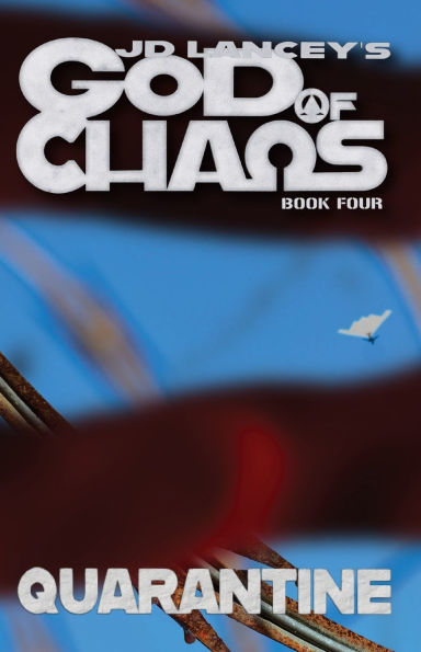 God of Chaos: Quarantine: Book Four