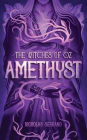 Amethyst (The Witches of Oz #1)