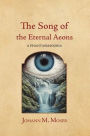 The Song of the Eternal Aeons: A Phantasmagoria
