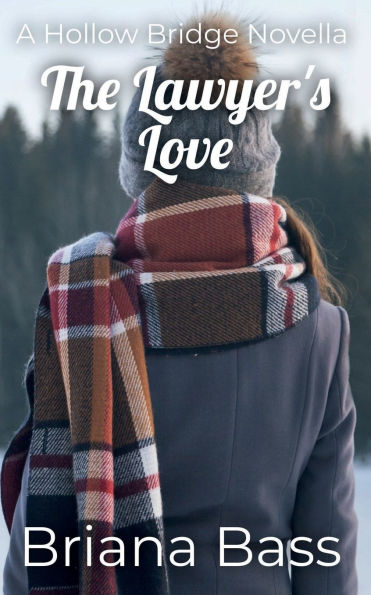 The Lawyer's Love: A Hollow Bridge Novella