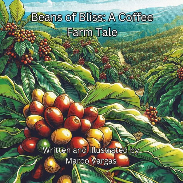 Beans of Bliss: A Coffee Farm Tale