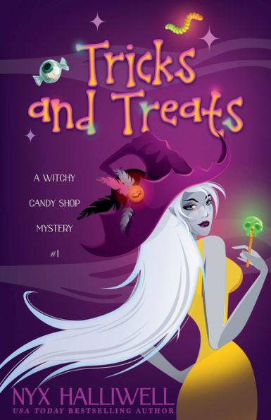 Tricks and Treats, A Witchy Candy Shop Mystery, Book 1