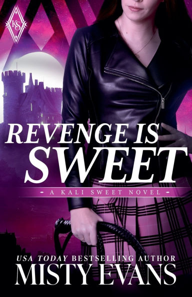 Revenge Is Sweet, Kali Sweet Urban Fantasy, Book 1