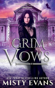 Title: Grim Vows, Author: Misty Evans