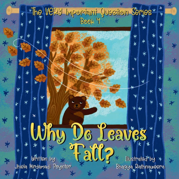 Why Do Leaves Fall?: Book 4 of The VERY Important Question Series