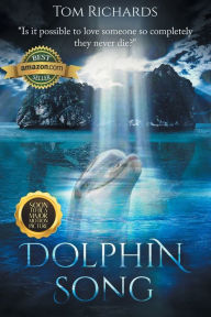 Title: Dolphin Song, Author: Tom Richards