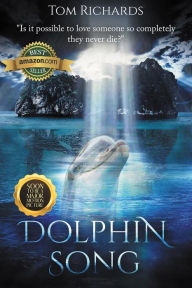 Title: Dolphin Song, Author: Tom Richards