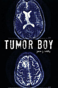 Title: Tumor Boy, Author: John J Healy