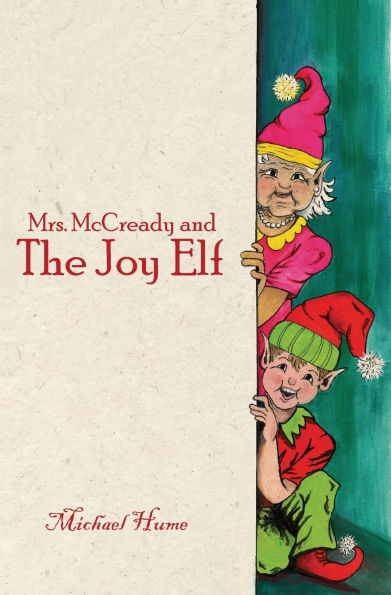 Mrs. McCready and The Joy Elf