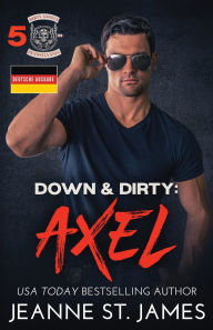 Title: Down & Dirty - Axel: Deutsche Ausgabe, Author: Jeanne St James
