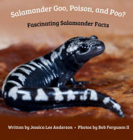 Forums to download ebooks Salamander Goo, Poison, and Poo? Fascinating Salamander Facts 9781964078441 in English