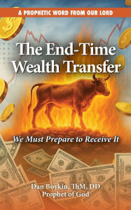 Pdf ebooks downloads search The End-Time Wealth Transfer is Coming: We Must Prepare to Receive It