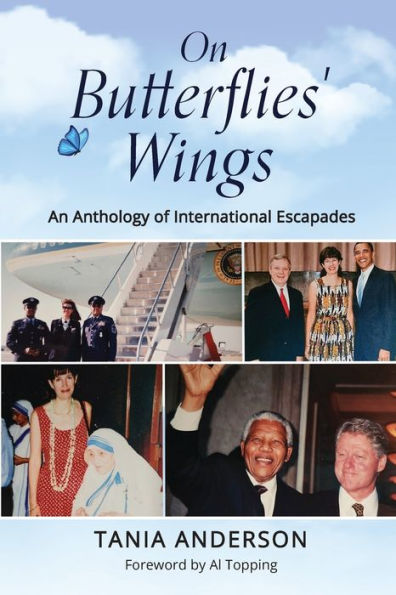 On Butterflies' Wings: An Anthology of International Escapades