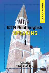 Title: BTM Real English: Beginning, Author: Cheol Beom Lee