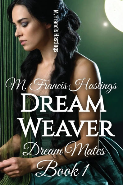 Dream Weaver: Mates Book 1