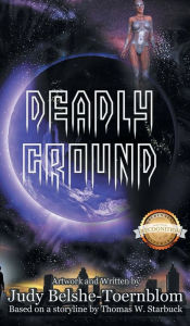 Title: Deadly Ground, Author: Thomas W Starbuck