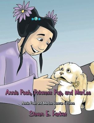 Annie Pooh, Princess Pup, and MarLee: Pooh MarLee Rescue a Prince (Latest Edition)