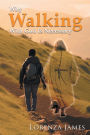 Why Walking With God Is Necessary: For Love, Peace, Happiness and Justice (Latest Edition)