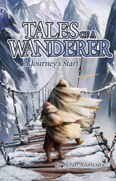 Tales of A Wanderer: Journey's Start