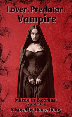 Lover, Predator, Vampire: Milena Bloodlust