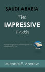 Saudi Arabia: Experiencing the values and goodness inside the Kingdom