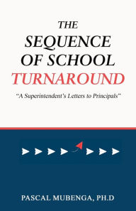 Free download txt ebooks The Sequence of School Turnaround: MOBI 9781964234007 by Ph D Pascal Mubenga in English