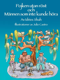 Title: Pojken utan rï¿½st och Mï¿½nnen som inte kunde hï¿½ra, Author: Idries Shah