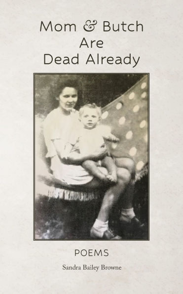 Mom & Butch are Dead Already