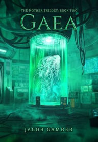 Title: Gaea, Author: Jacob Gamber