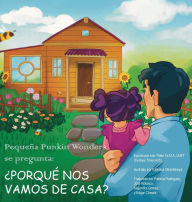 Title: Little Punkin Wonders: Why Are We Leaving Home?, Author: Ta