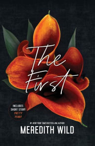 Title: The First, Author: Meredith Wild