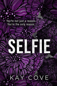 Title: Selfie, Author: Kay Cove
