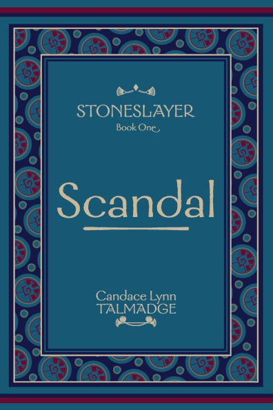 Stoneslayer: Book One Scandal