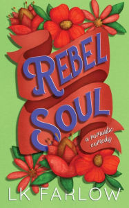 Title: Rebel Soul, Author: Lk Farlow