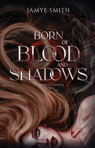 Born of Blood and Shadows