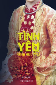 Title: Tình yêu chinh ph?c t?t c?, Author: Hung Bui