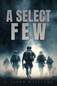 Title: A Select Few, Author: E Jason Williams